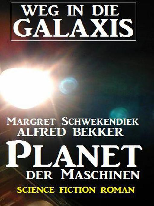 Title details for Planet der Maschinen by Alfred Bekker - Available